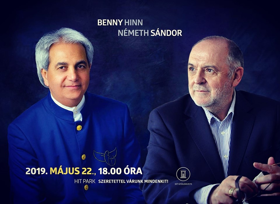 Faith Church Hungary: Benny Hinn and Sándor Németh